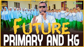 Future Primary Schools | ayaa Qaadanaya Fasalo Cusub Sanad Dugsiyeedkan 2025/2026  Tell 063 4002126