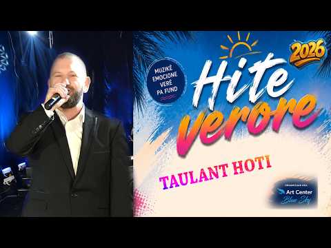 TAULANT HOTI - KOLAZH LIVE  (Official video 4K ) HITE VERORE 2026