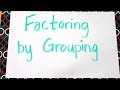 Factoring by Grouping Techniques