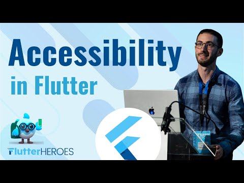 How to Build better inclusive Apps : the importance of Accessibility | Flutter Heroes 2024 Talk