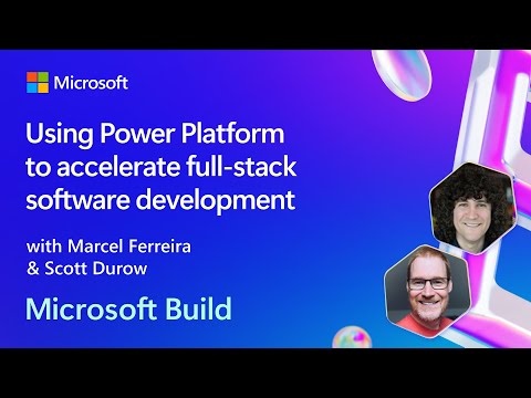 Using Power Platform to accelerate full-stack software development | BRK204