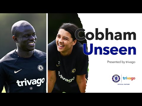 KEPA, KANTE & KERR get ready for crucial matches! | Cobham Unseen
