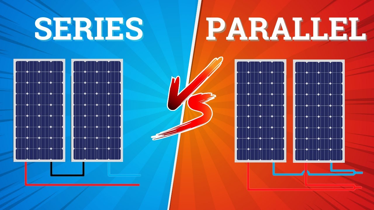 Choosing Series or Parallel for Solar Panels