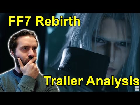 FF7 Rebirth - Trailer #2 Analysis
