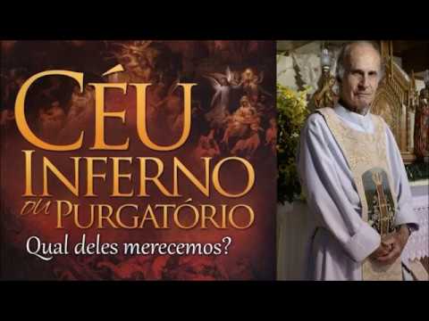 Video: Céu, Purgatório e Inferno (por Padre Rômulo Cândido de Souza)