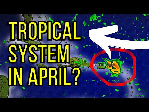 Tropical Development In April?