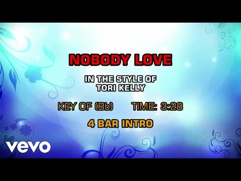 Tori Kelly – Nobody Love (Karaoke)