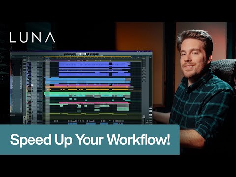 LUNA Speed Hacks to Take Your Workflow to the Next Level