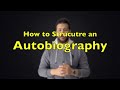 Autobiography Structure and Elements