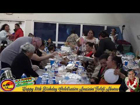 Happy 80th Birthday Celebration  of Anaseini Tolofi Akoteu