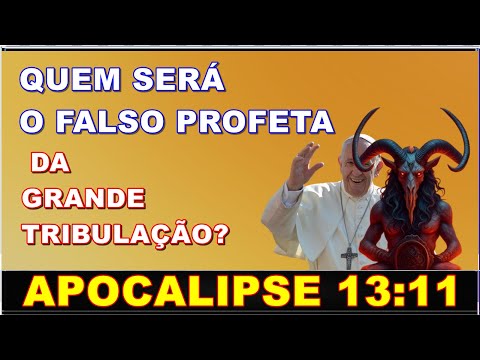 O que fará a segunda besta o FALSO PROFETA na GRANDE TRIBULAÇÃO? Como irá atuar com o anticristo?