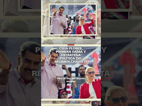 Cilia Flores, primera dama y estratega política del régimen chavista
