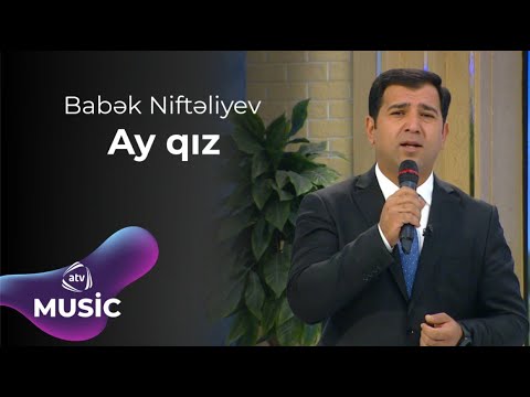 Babək Niftəliyev - Ay qız