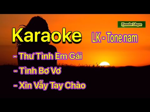 Karaoke LIÊN KHÚC THƯ TÌNH EM GÁI - Tone nam - @karaokelanpro3511
