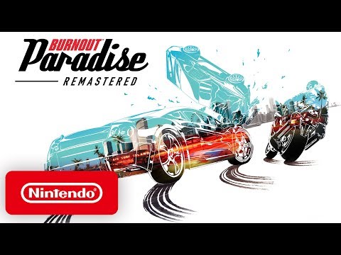 Burnout Paradise Remastered - Pre-Order Trailer - Nintendo Switch