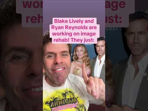 Blake Lively And Ryan Reynolds Are Working On Image Rehab! They Just: