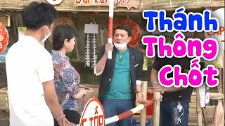 Cười Vỡ Bụng Với Hài THÁNH THÔNG CHỐT | Chiến Thắng, Quang Tèo | Xem Đi Xem Lại 1000 Lần Không Chán