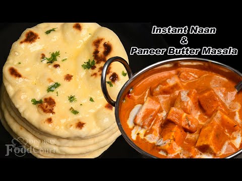 Instant Naan & Paneer Butter Masala/ Paneer Masala Recipe