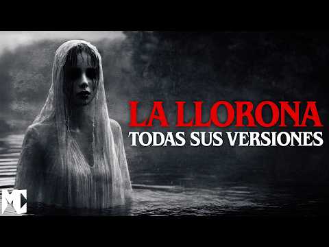 34 Historias de LA LLORONA en el mundo │ MundoCreepy