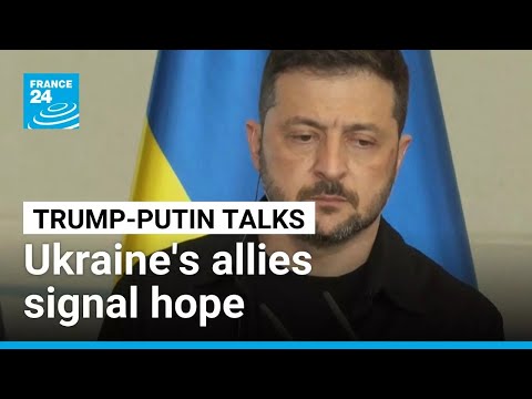 YouTube video thumbnail: Ukraine's Allies Signal Hope for Trump-Putin Talks