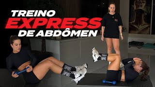 TREINO EXPRESS PARA DEIXAR O ABDÊMEN DEFINIDO!
