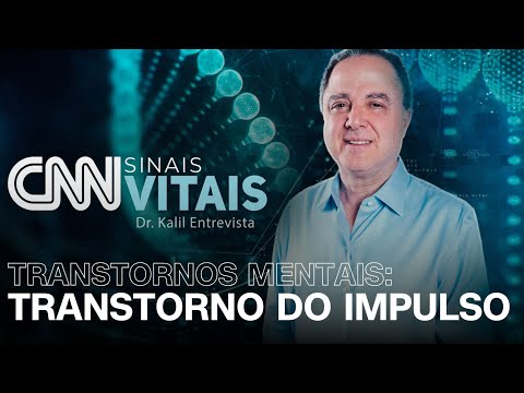 ​AO VIVO: CNN SINAIS VITAIS – DR. KALIL ENTREVISTA: TRANSTORNOS MENTAIS – BORDELINE | 28/06/2025