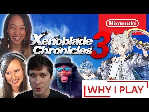 What We LOVE about Xenoblade Chronicles 3 – Why I Play