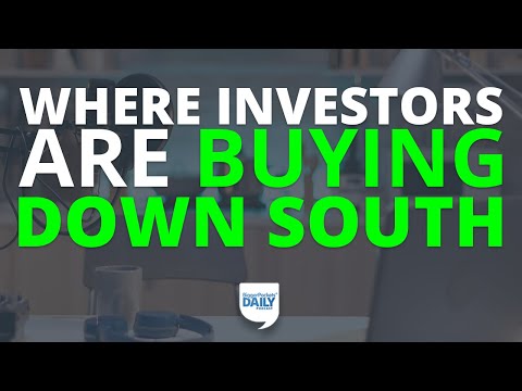 Where Investors Are Buying Down South in 2020 (& Why It’s a Solid Bet) | Daily Podcast