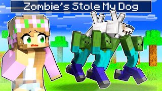 Zombies STOLE my DOG in Minecraft!