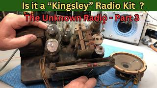 The Unknown Kingsley Radio Kit - Pt 3