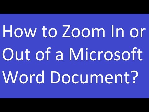 How to Zoom In or Out of a Microsoft Word Document?