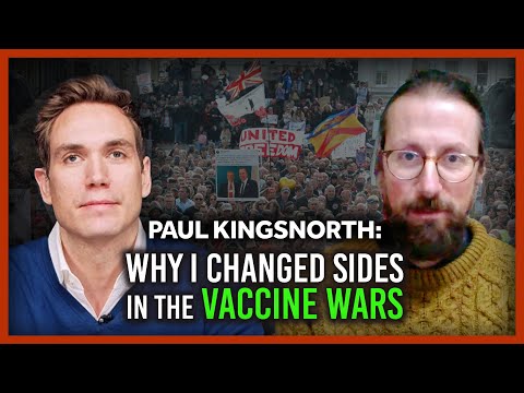 Paul Kingsnorth: Why I changed sides in the vaccine wars