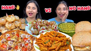 NO HAND VS HAND FOOD CHALLENGE| Eating Panipuri,Pizza,pasta,Dahipuri,Burger Eating Challenge