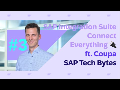 SAP Tech Bytes: Connect everything with SAP Integration Suite – Coupa