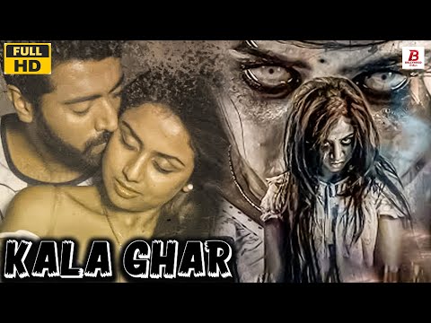 Kala Ghar | Blockbuster Horror Movie In Hindi Dubbed | Horror Movie Hindi Dubbed | Full Hd