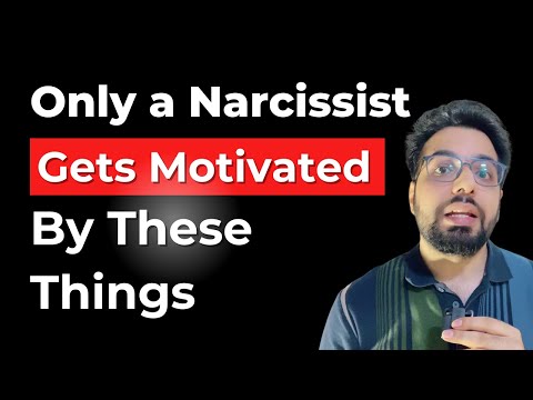 Only Narcissists are Driven By These Things