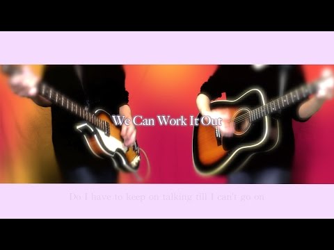 We Can Work It Out 恋を抱きしめよう – The Beatles karaoke cover