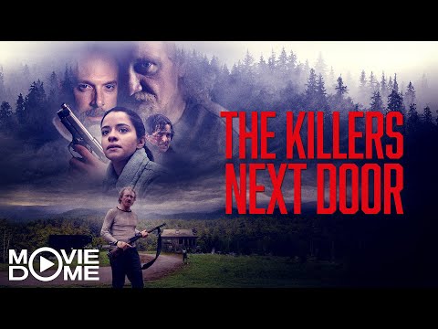 THE KILLERS NEXT DOOR - (crime thriller movie, backwood thriller) - Full Movie