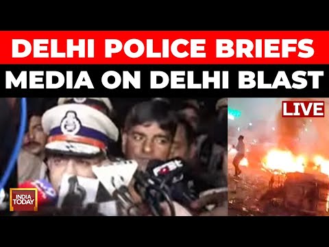 Delhi Blast News LIVE: Red Fort Blast News LIVE | Delhi Police Media Briefing LIVE | Delhi News