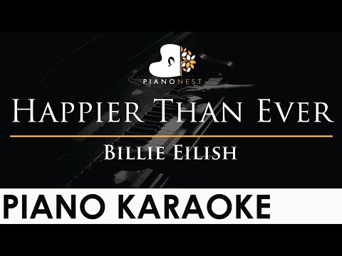 Billie Eilish – Happier Than Ever – Piano Karaoke Instrumental Cover with Lyrics