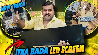 New Truck Mai Itna Bada LED Screen Lagega 😍 || Luxurious Truck Modification