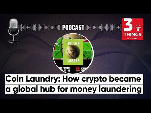 Coin Laundry: How crypto became a global hub for money laundering