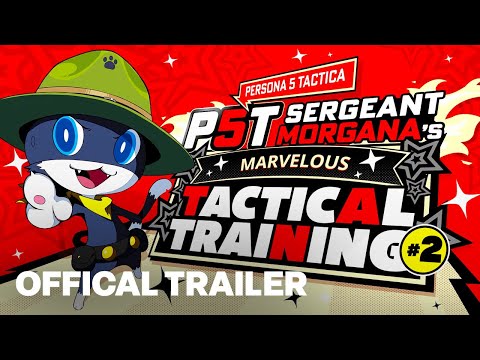Persona 5 Tactica — Sergeant Morgana's Second Marvelous Tactical Training Trailer #2