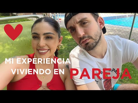 MI EXPERIENCIA viviendo en PAREJA 😱❤️🇲🇽🇪🇸