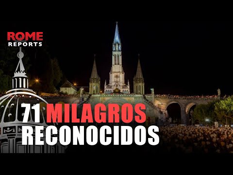 Lourdes: el lugar en el que se apareció la Virgen y que ya tiene reconocidos 71 milagros