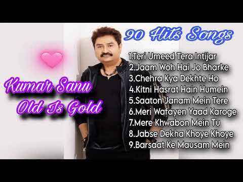 90s Evergreen Songs ❤️| Kumar Sanu Hits Songs | Best Of Kumar Sanu | Kumar Sanu Old Romantic Songs