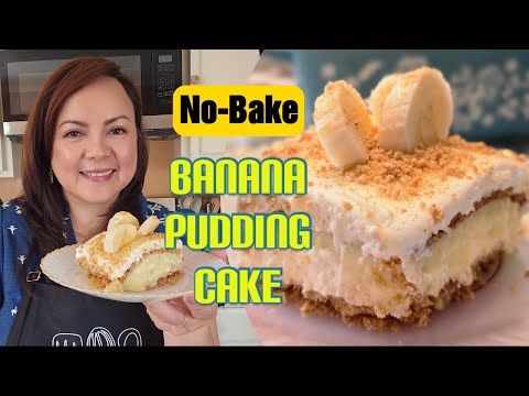 NO-BAKE BANANA PUDDING CAKE