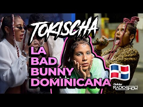 TOKISCHA: LA BAD BUNNY DOMINICANA (VIENE GRAMMY PARA RD)