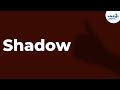 Understanding Light and Shadows