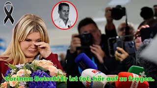 Corinna Betsch verkündet „Michael ist tot“ Corinna Betsch bricht vor den Medien in Tränen aus